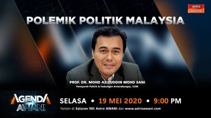 Agenda AWANI: Polemik Politik Malaysia