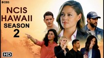 NCIS Hawai'i Season 2 Trailer (2022) - CBS, Release Date,NCIS Hawaii 01x15, NCIS Hawaii Season 2