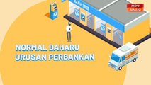 [INFOGRAFIK] Normal Baharu Urusan Perbankan