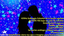 639Hz Ondas Solfeggio la Sónica Total para Hacer que Me Busque. Ondas para atraer el amor