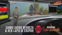 AWANI Sarawak [28/05/2020] - Kekal 552 kes, Gawai Dayak berbeza & kek lapis di Eropah