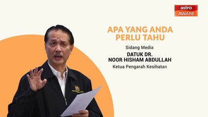 5 perkara penting dalam Sidang Media KKM - 31 Mei 2020