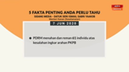 5 perkara penting sidang media harian PKPB - 07 Jun 2020