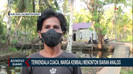 Siaran Digital Belum Stabil, Warga Kabupaten Kubu Raya Balik ke Siaran Analog