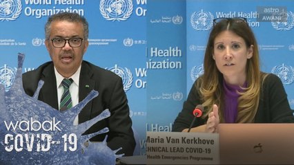 COVID-19: Bukan masa kurangkan usaha, terus fokus kesan kes bergejala - WHO