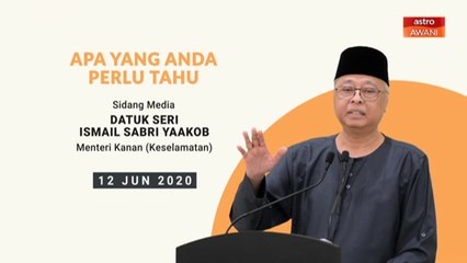 5 perkara penting sidang media harian PKPP - 12 Jun 2020
