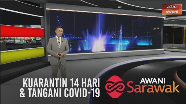 AWANI Sarawak [12/06/2020] - Manyin selesaikan isu ini, kuarantin 14 hari & tangani COVID-19