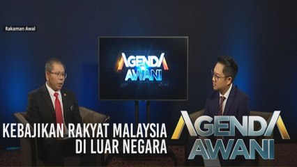Agenda AWANI: #Hapuskancovid19 - Kebajikan rakyat Malaysia di luar negara