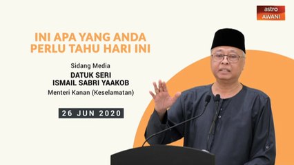 5 perkara penting sidang media harian PKPP - 26 Jun 2020