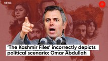 ‘The Kashmir Files’ incorrectly depicts political scenario: Omar Abdullah