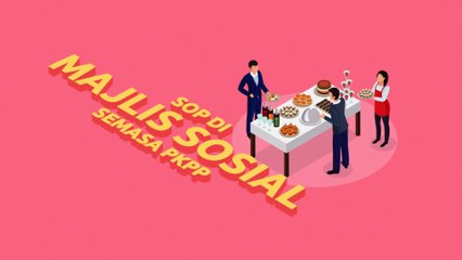 [INFOGRAFIK] SOP di majlis sosial semasa PKPP