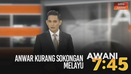 AWANI 7:45 [30/06/2020]: Anwar kurang sokongan Melayu & Ibu bapa kurang yakin anak ke sekolah