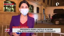 Presidente Pedro Castillo se reúne con altos mandos militares y policiales