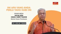 5 perkara penting sidang media PKPP - 10 Julai 2020
