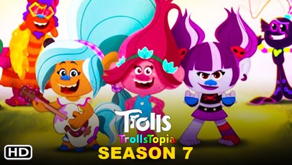 Trolls Trollstopia Season 7 Trailer (2022) Hulu, Release Date, Episode 1, Cast, Review, Ending,Eng
