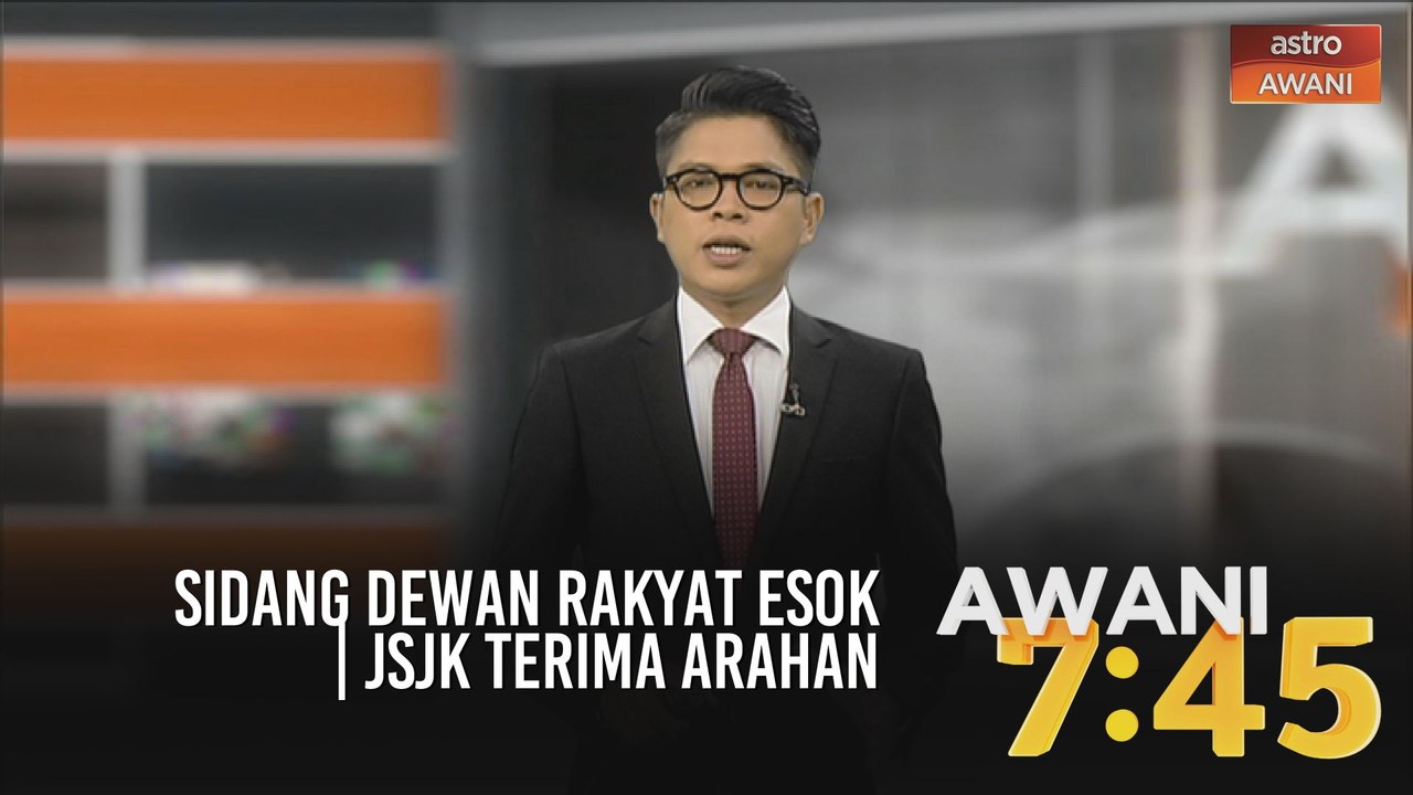 AWANI 7:45 [12/07/2020] - Sidang Dewan Rakyat bermula esok | JSJK terima arahan