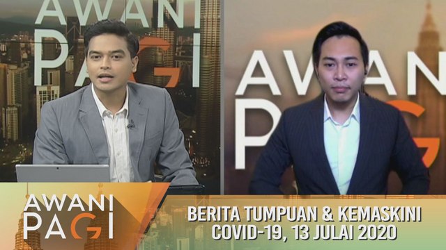 AWANI Pagi: Menjelang sidang Dewan Rakyat & kemaskini COVID-19 [13 Julai 2020]