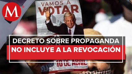 Decreto sobre propaganda no aplica para la revocación: Sala Especializada del TEPJF