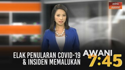 Download Video: AWANI 7:45 [20/07/2020]:  Elak penularan COVID-19 | Buka semula pusat kuarantin wajib | Insiden memalukan