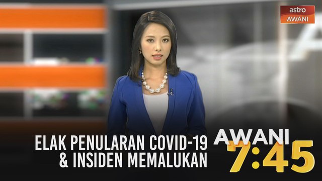 AWANI 7:45 [20/07/2020]: Elak penularan COVID-19 | Buka semula pusat kuarantin wajib | Insiden memalukan