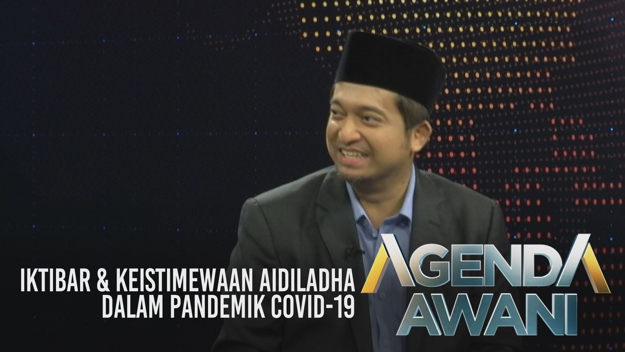 Agenda AWANI: Iktibar & keistimewaan Aidiladha dalam pandemik COVID-19