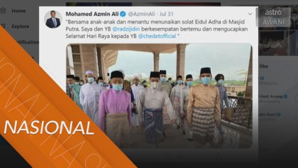 Hanya ucap Selamat Hari Raya, bertanya khabar - Azmin