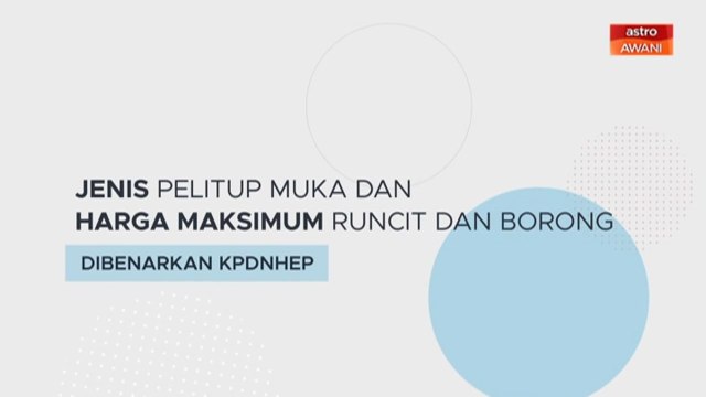[INFOGRAFIK] Jenis pelitup muka, harga maksimum runcit dan borong dibenarkan KPDNHEP