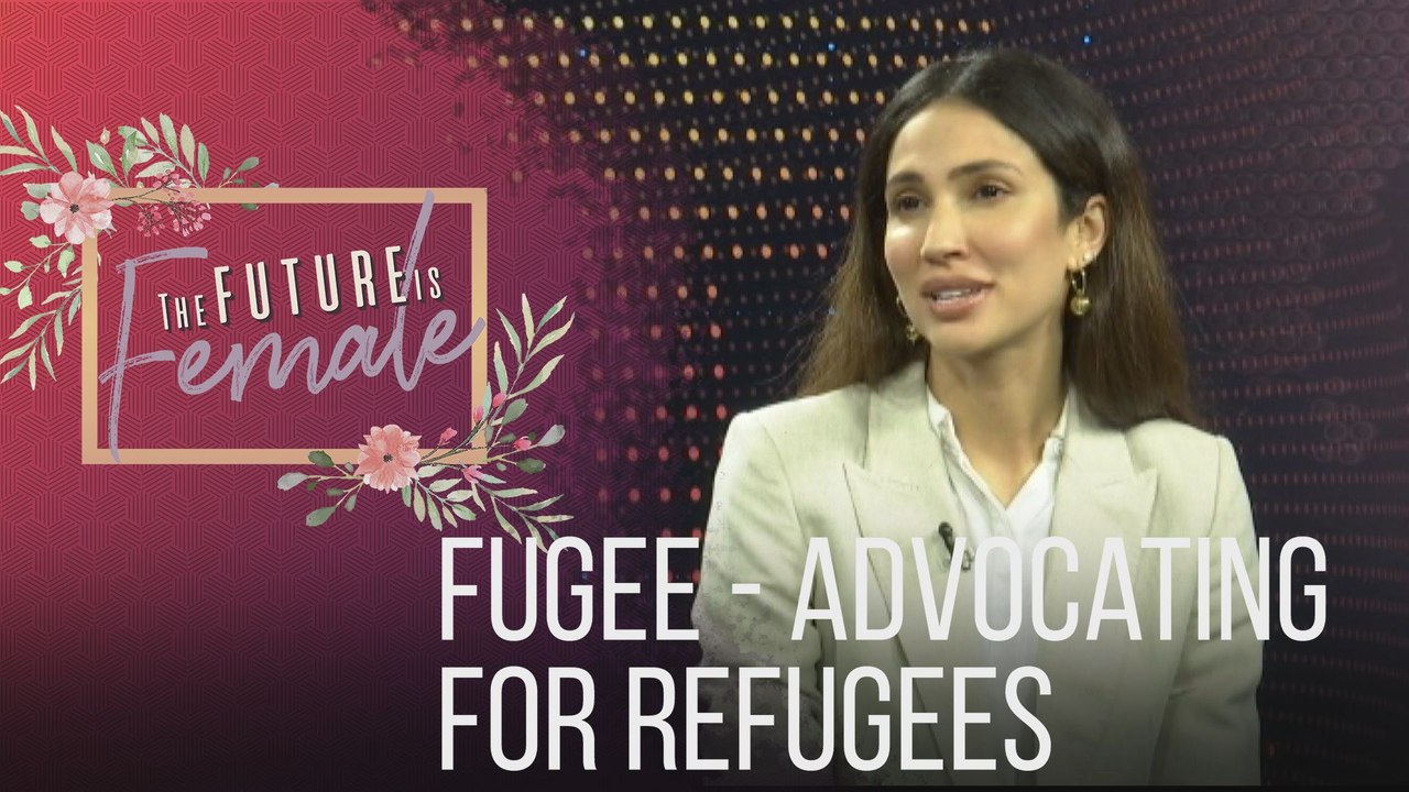 The Future is Female: Fugee - Advocating for refugees
