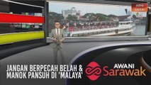 AWANI Sarawak [15/08/2020] Penantian berakhir, jangan berpecah belah & manok pansuh di 'Malaya'