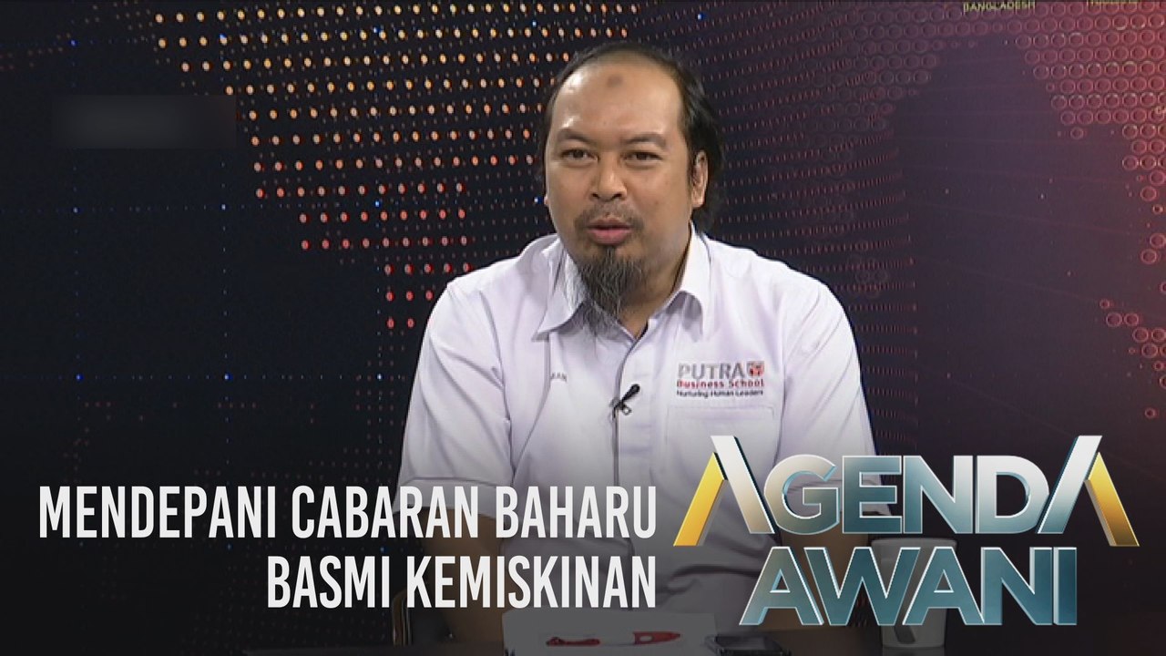 Agenda AWANI: Mendepani cabaran baharu basmi kemiskinan
