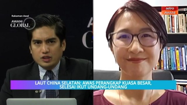 AWANI Global: Laut China Selatan - Awas perangkap kuasa besar, selesai ikut undang-undang