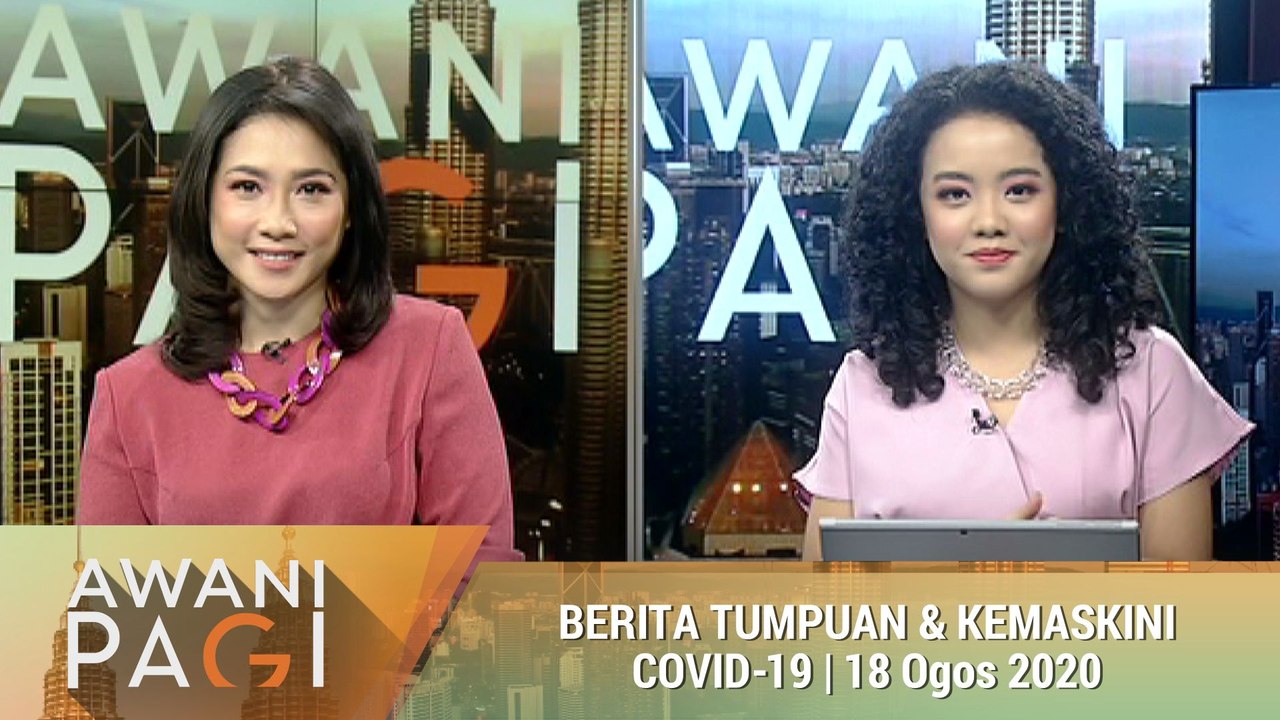 AWANI Pagi: Berita tumpuan & kemaskini COVID-19 [18 Ogos 2020]