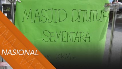 Beberapa surau dan masjid di Kuala Nerus ditutup selama empat hari
