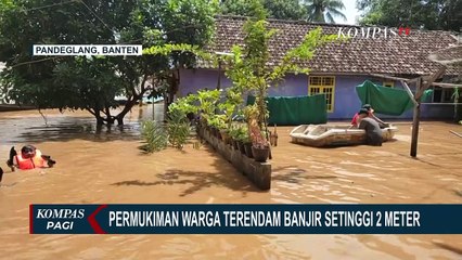 Banjir Rendam Ribuan Rumah di Pandeglang Banten, Tercatat 1.656 Keluarga yang Terdampak