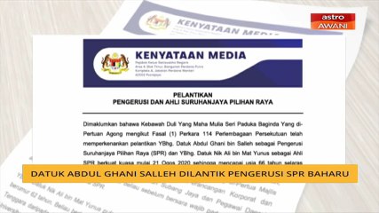 Datuk Abdul Ghani Salleh dilantik Pengerusi SPR baharu