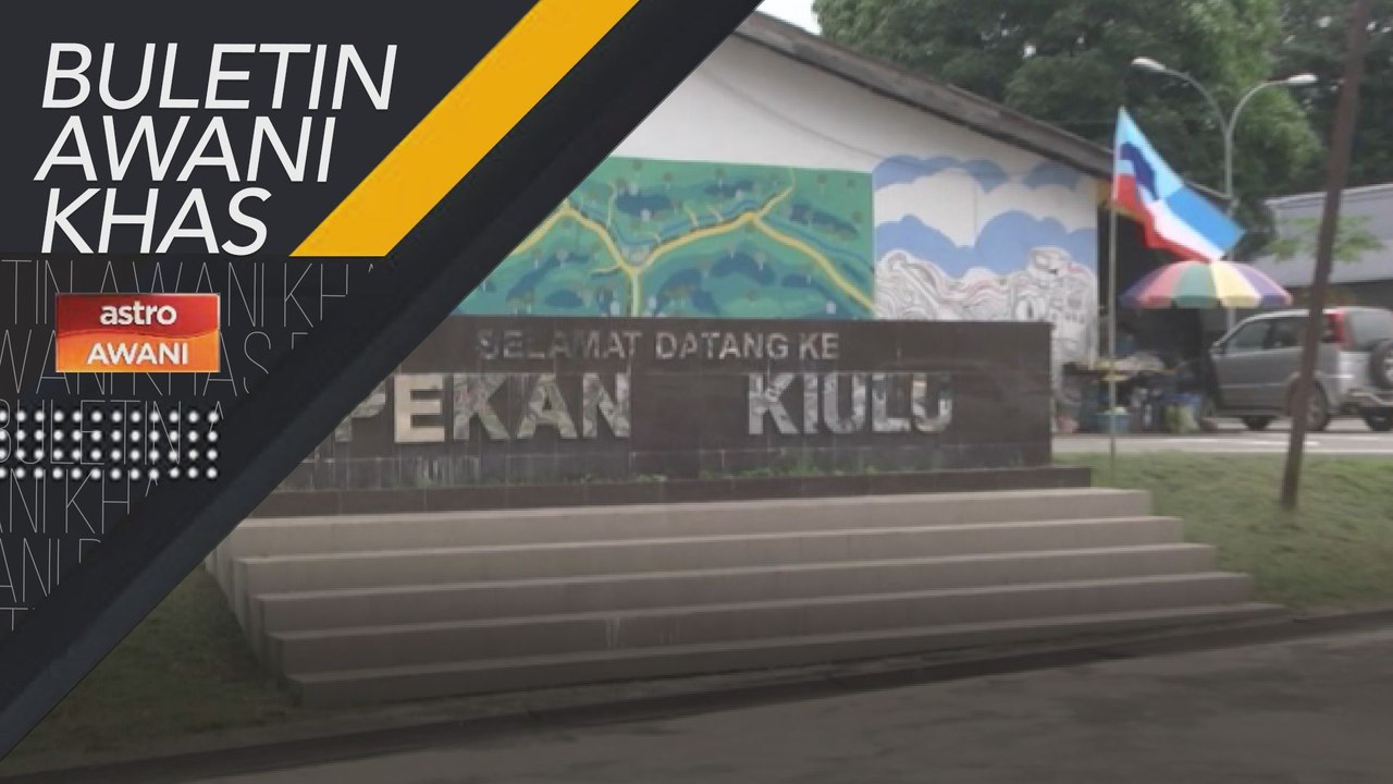 Buletin AWANI Khas: Sabah Memilih - Kiulu, tarikan pelancongan dan pertembungan politik