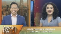 AWANI Pagi: Berita tumpuan & kemaskini COVID-19 [27 Ogos 2020]