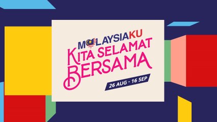 [PROMO] Malaysiaku: Kita Selamat Bersama