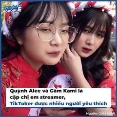 Gấm Kami và Quỳnh Alee: Cặp đôi idol "Tóp Tóp" triệu follow chiêu trò | Điện Ảnh Net
