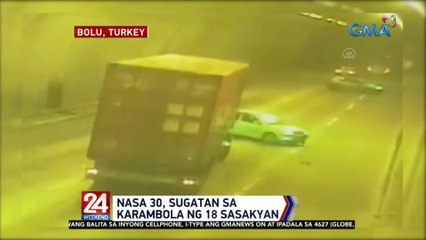 Nasa 30, sugatan sa karambola ng 18 sasakyan | 24 Oras