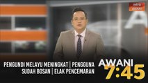 AWANI 7:45 [04/09/2020] - Pengundi Melayu meningkat | Pengguna sudah bosan | Elak pencemaran