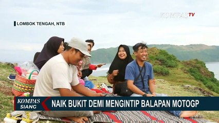 Kehabisan Tiket, Sejumlah Warga Rela Naik Bukit untuk Menyaksikan Balapan MotoGP!