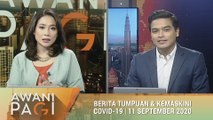 AWANI Pagi: Berita tumpuan & kemaskini COVID-19 [11 September 2020]