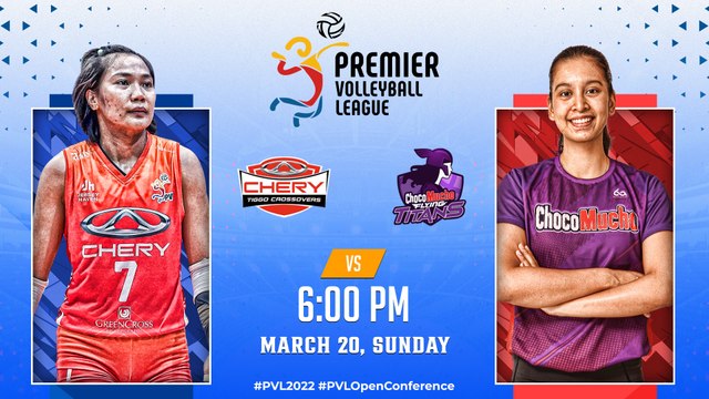 2022 PVL OPEN CONFERENCE | CHERY TIGGO CROSSOVERS vs CHOCO MUCHO FLYING TITANS | MARCH 20, 2022
