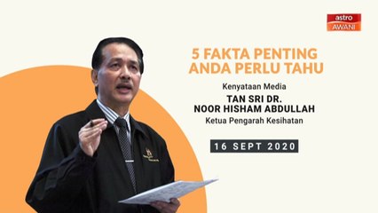 5 perkara penting dalam kenyataan media KKM - 16 September 2020