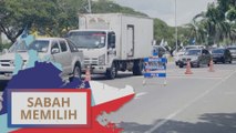 PRN Sabah: Empat jalan ditutup, sekatan jalan diaktifkan bendung penularan COVID-19