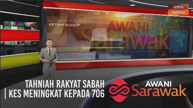 AWANI Sarawak [27/09/2020] - Tahniah rakyat Sabah | Kes meningkat kepada 706 | Sumbang bahan pameran bersejarah