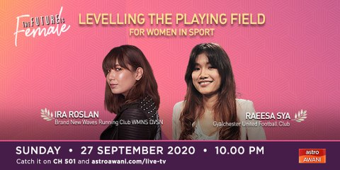 The Future is Female: Women in Sport - Levelling The Playing Field
