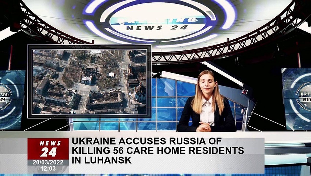 Ukraine accuses Russia of killing 56 care home residents in Luhansk