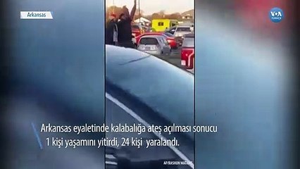 Arkansas’ta Kalabalığa Ateş Açıldı: 1 Ölü 24 Yaralı